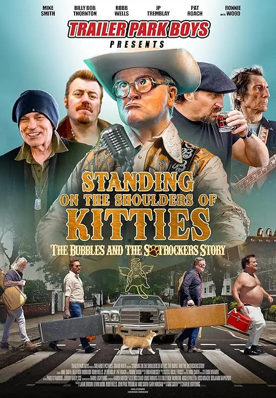 Standing on the Shoulders of Kitties 2024 movie poster featuring Bubbles and The Shitrockers on their chaotic European tour in the Trailer Park Boys musical comedy spin‑off